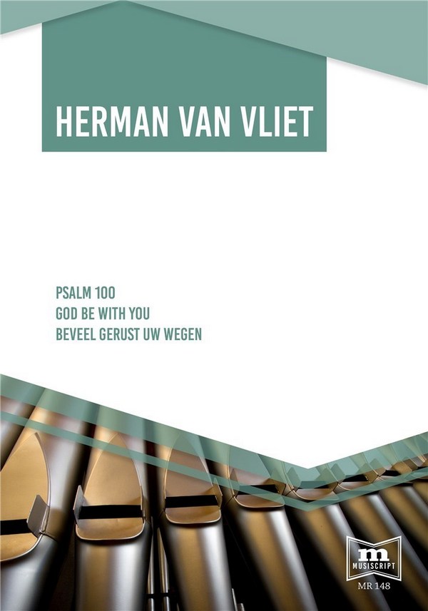 Vliet, Psalm 100 God Be With You - Beveel Gerust Uw Wegen