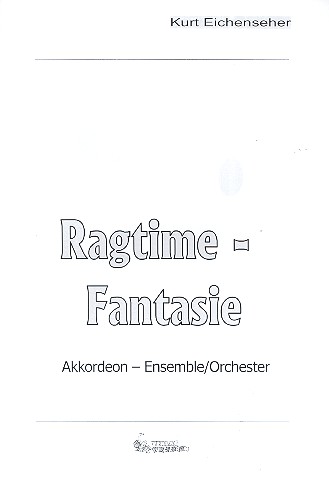Ragtime-Fantasie: für Akkordeonorchester