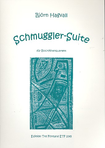 Schmuggler-Suite für 4 Blockflöten (SATB)