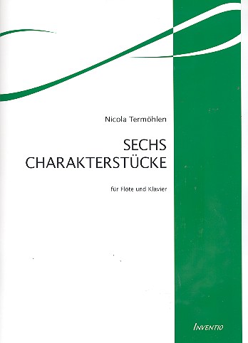 6 Charakterstücke für Flöte und klavier
