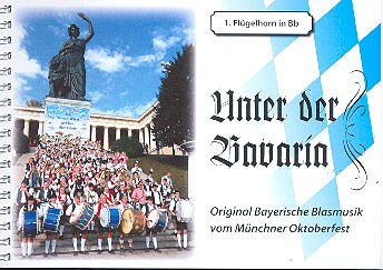 Unter der Bavaria: für Blasorchester