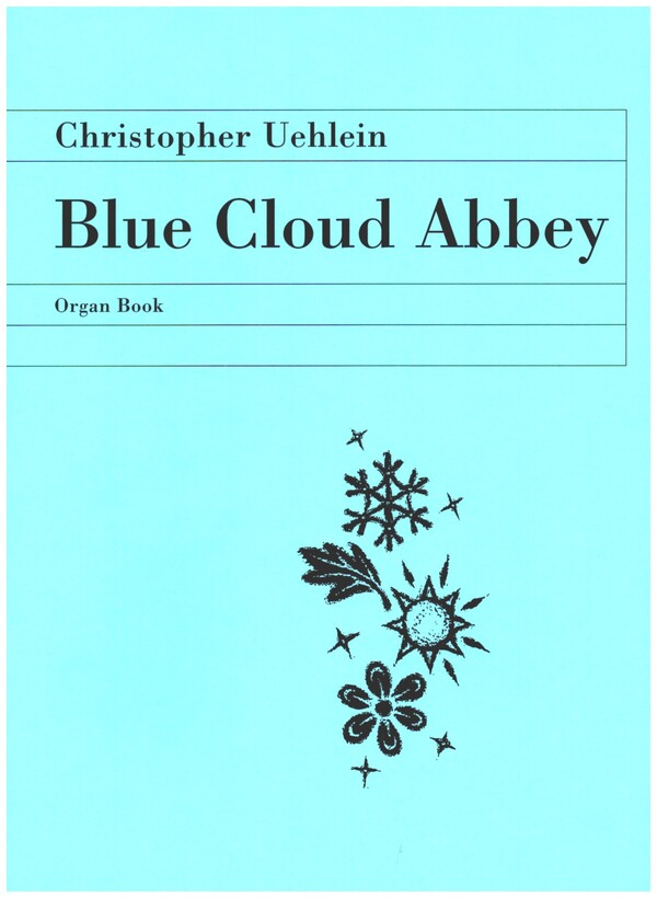 Blue Cloud Abbey Organ Book