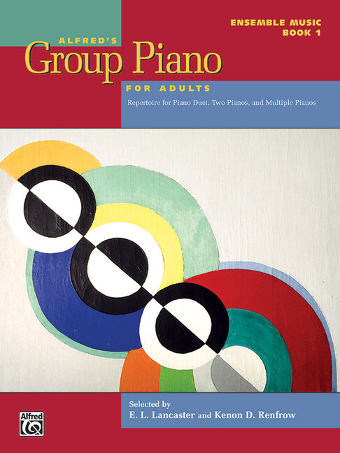 Alfred's Group Piano for Adults: Ensemble Music Vol. 1