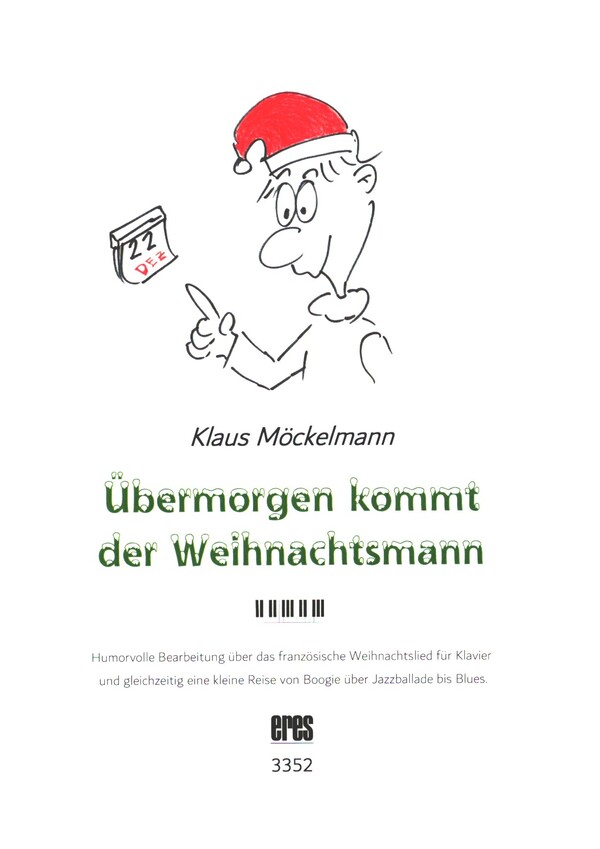 Übermorgen kommt der Weihnachtsmann