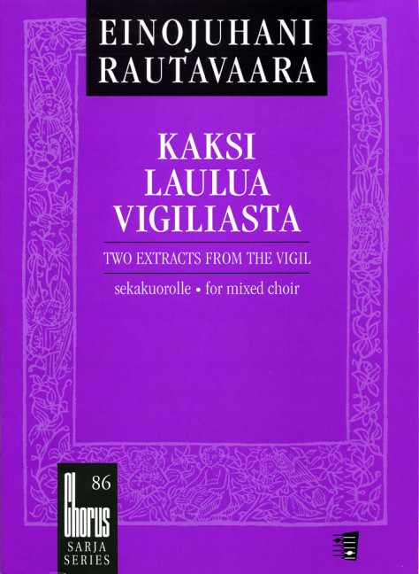 Kaksi laulua Vigiliasta for mixed chorus