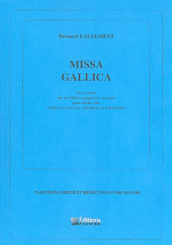 Missa gallica für Soli, gem Chor und