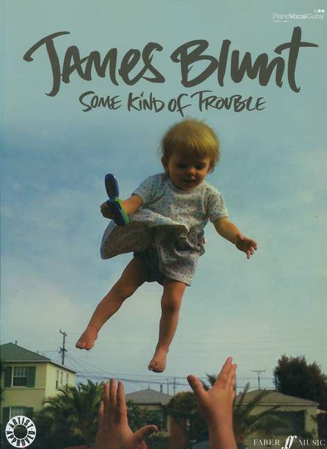 James Blunt: Some Kind of Trouble