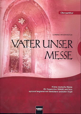 Vater unser Messe für Solo und Frauenchor