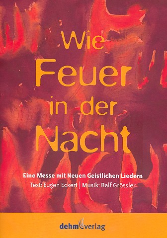 Wie Feuer in der Nacht für gem Chor,