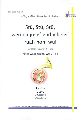 Stü stü stü weu da Josef endlich sei' ruah