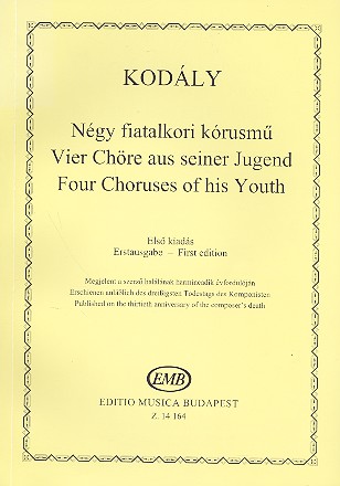 4 Chöre aus seiner Jugend für gem Chor