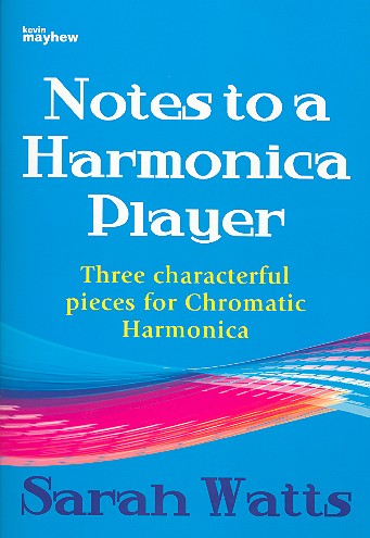 Notes to a Harmonica Player: for