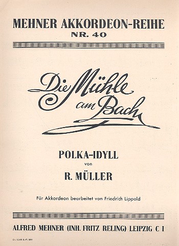 Die Mühle am Bach Polka-Idyll