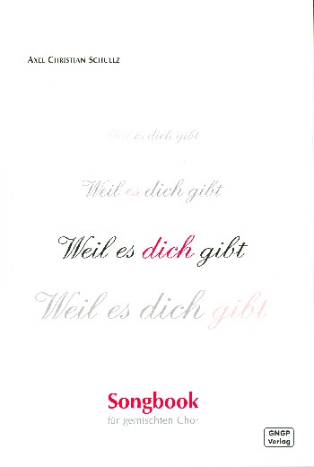 Weil es dich gibt