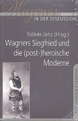 Wagners Siegfried und die