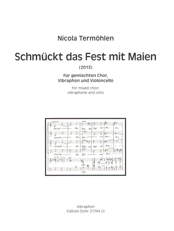 Schmückt das Fest mit Maien (2013)