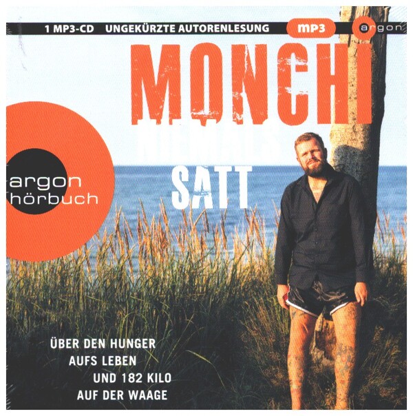 Monchi, Niemals satt