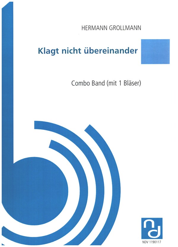 Klagt nicht übereinander