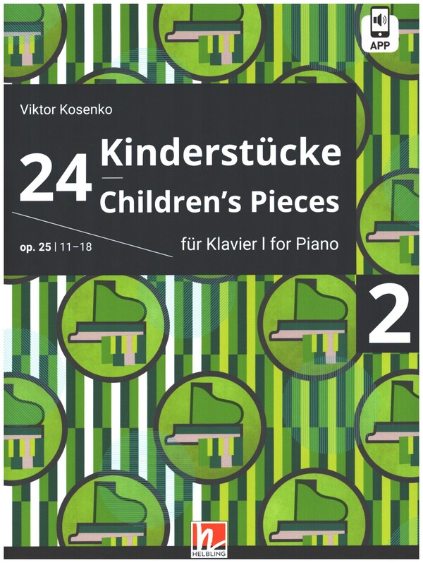 24 Kinderstücke op.25 Band 2 (Nr.11-18) (+APP)