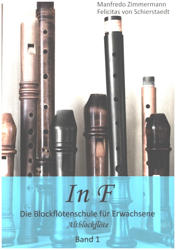 In F - die Blockflötenschule für Erwachsene Band 1