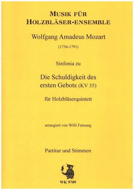 Die Schuldigkeit des ersten Gebots (KV 35)