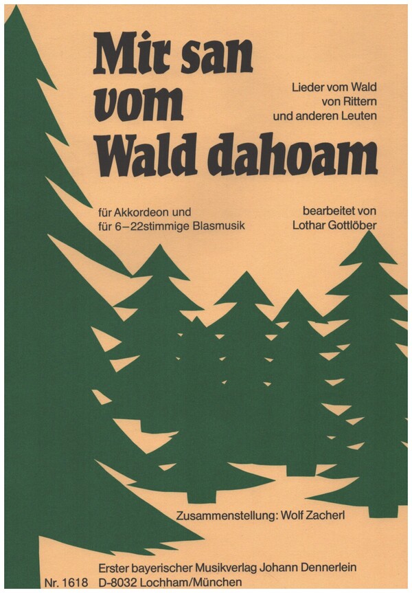 Mir san vom Wakd dahoam