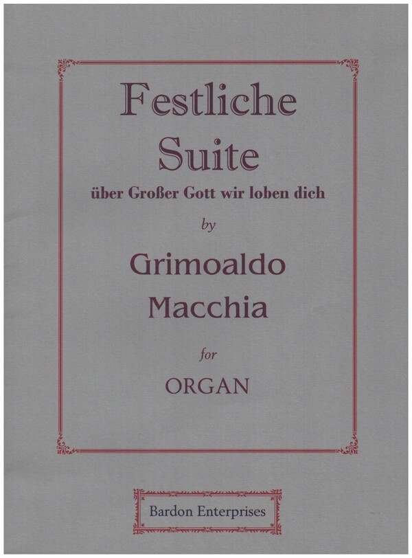 Festliche Suite über 'Großer Gott, wir loben Dich'