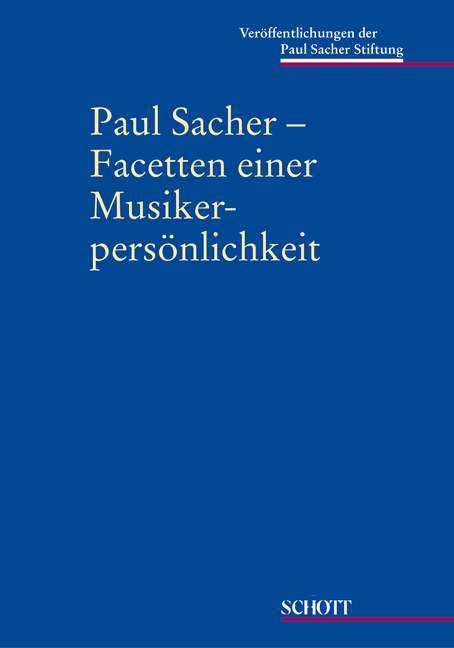 Pauk Sacher - Facetten einer Musikerpersönlichkeit