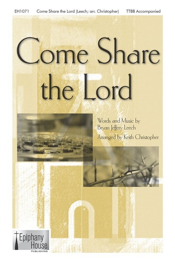 Leech, Come share the Lord