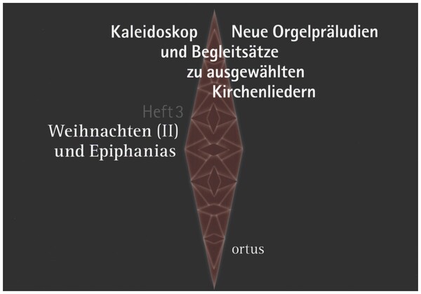 Kaleidoskop - Neue Orgelpräludien und Begleitsätze zu ausgewählten Kirchenliedern 