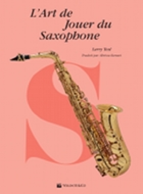 Larry Teal, L'Art de Jouer du Saxophone