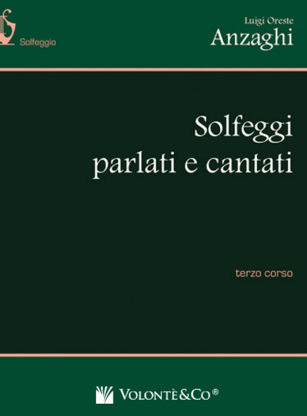 Luigi Oreste Anzaghi, Solfeggi Parlati e Cantati - Terzo Corso