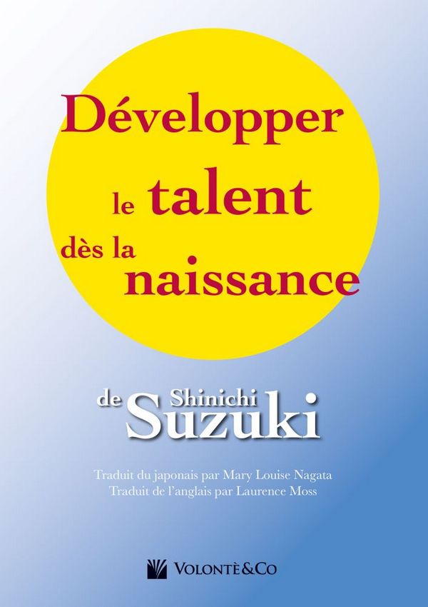 Shinichi Suzuki, Developper Le Talent Des La Naissance