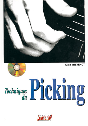 Alain Thevenot, Techniques Du Picking Guitar