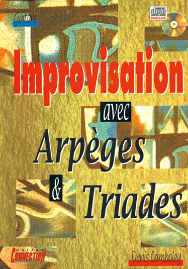 Denis Lamboley, Improvisation Avec Arpèges and Triades