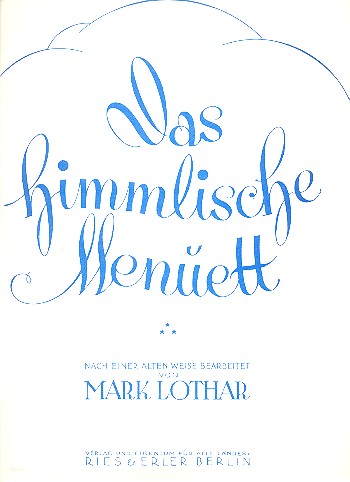 Das himmlische Menuett für