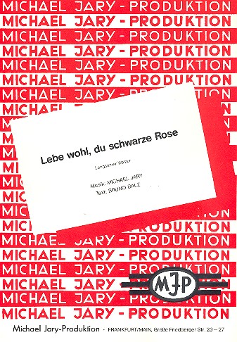 Lebe wohl, du schwarze Rose