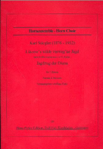 'Lützows wilde verwegene Jagd' und 'Dianas Jagdmarsch'