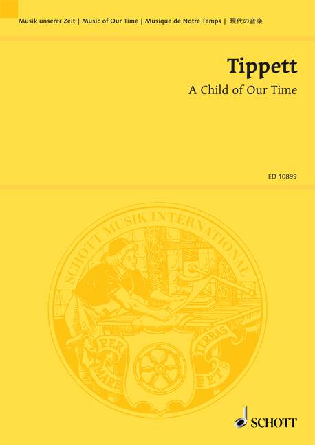 A CHILD OF OUR TIME ORATORIO FOR