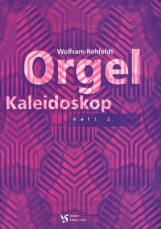 Orgel Kaleidoskop Band 2 - 11 freie Orgelstücke
