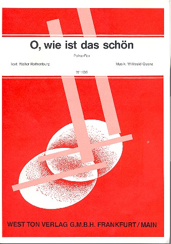 O, wie ist das schön