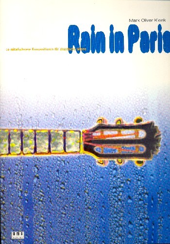 Rain in Paris - 10 mittelschwere Kompositionen 