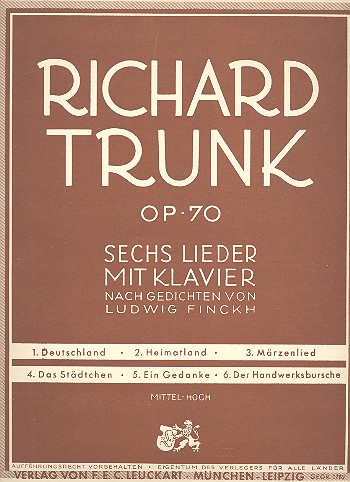 6 Lieder op.70 nach Gedichten von Finckh, Ludwig