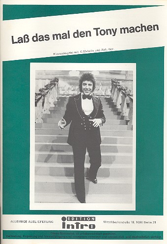 Laß das mal den Tony machen: