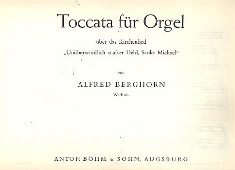 Toccata op.86 über das Kirchenlied 'Unüberwindlich starker Held Sankt Michael'