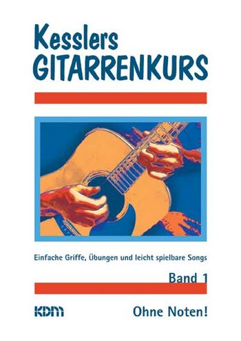 Kesslers Gitarrenkurs Band 1