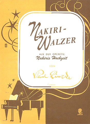 Nakiri-Walzer - aus der Operette 'Nakiris Hochzeit'
