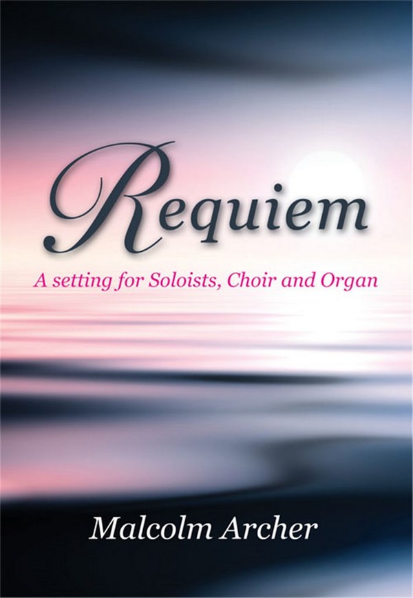 REQUIEM FOR CHOIR, SOLOISTS AND