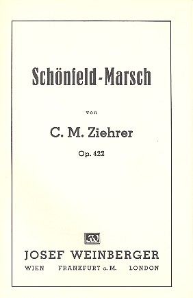Schönfeld-Marsch op.422