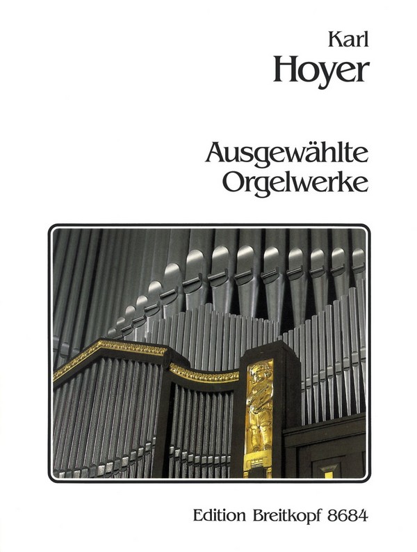 Ausgewählte Orgelwerke op.33, op.35 und op.39